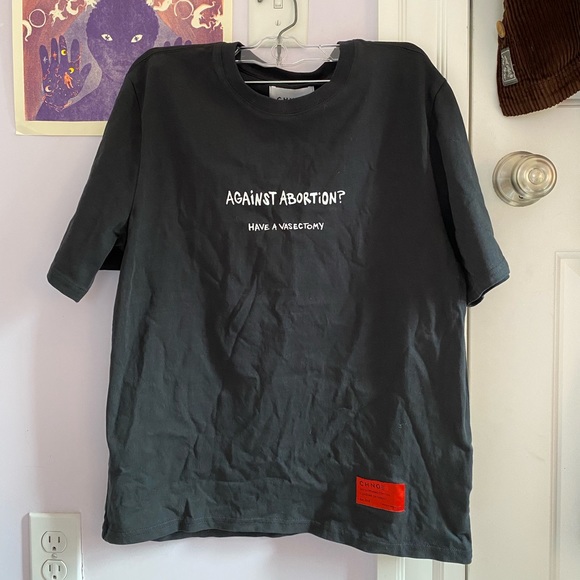 Brand new Against abortion? Have a vasectomy CHNGE T-shirt - Picture 3 of 4